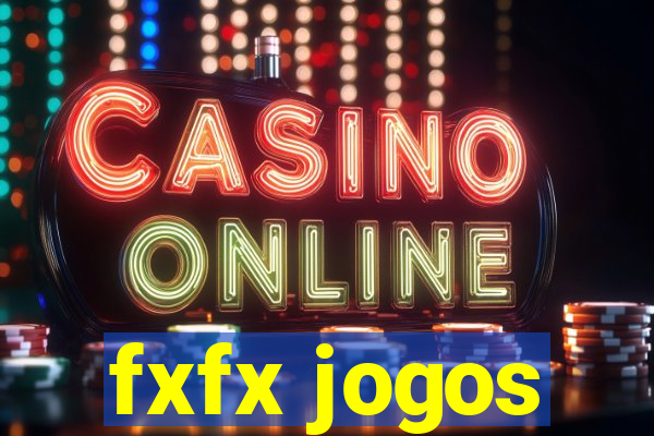 fxfx jogos